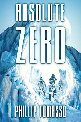 Absolute Zero by Phillip Tomasso