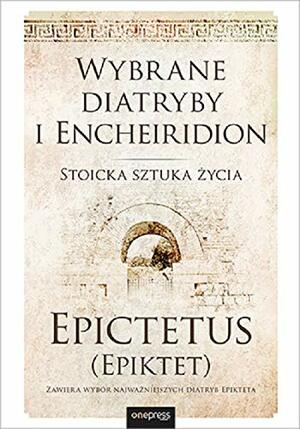 Wybrane diatryby i Encheiridion by Epictetus