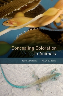 Concealing Coloration in Animals by Alan B. Bond, Judy Diamond