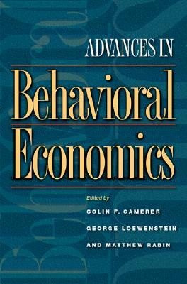 Advances in Behavioral Economics by 