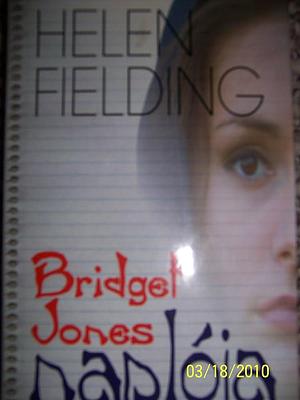 Bridget Jones Naplója by Helen Fielding, Helen Fielding