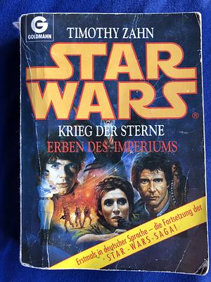 Star wars - Erben des Imperiums: Krieg der Sterne by Timothy Zahn