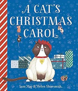 A Cat's Christmas Carol by Sam Hay, Helen Shoesmith