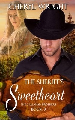 The Sheriff''s Sweetheart by Cheryl Wright