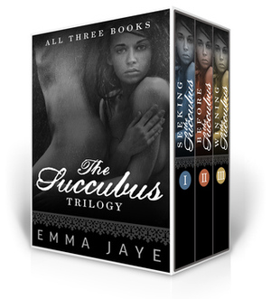 The Succubus Trilogy by Emma Jaye