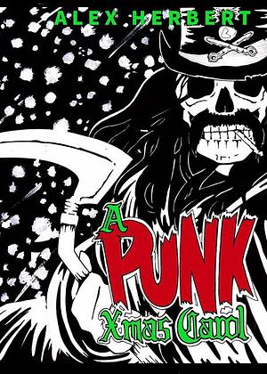 A Punk Xmas Carol by Alex Herbert