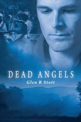 Dead Angels by Glen R. Stott