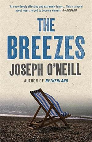 The Breezes by Joseph O'Neill