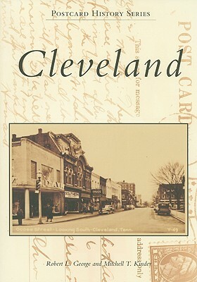 Cleveland by Robert L. George, Mitchell T. Kinder