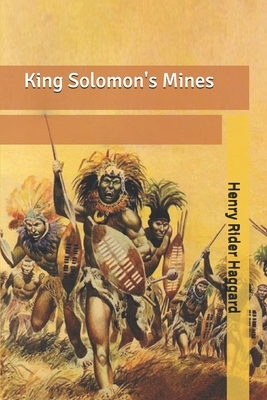 King Solomon's Mines by H. Rider Haggard