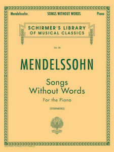 Songs Without Words for the Piano by Felix Mendelssohn