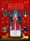 The Starlight Princess and Other Princess Stories by Belinda Downes, Annie Dalton