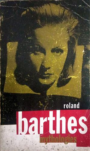 Mythologies by Roland Barthes