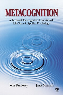 Metacognition by Janet Metcalfe, John Dunlosky