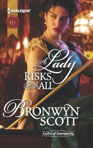 A Lady Risks All by Bronwyn Scott