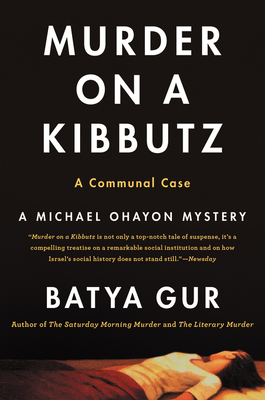 Murder on a Kibbutz: A Communal Case by Batya Gur
