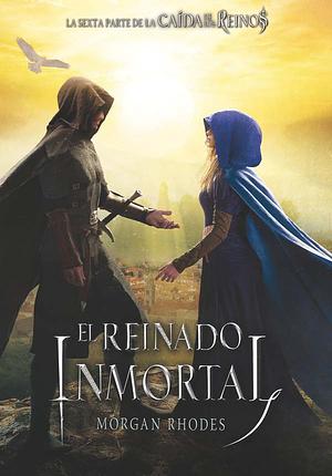 El reinado inmortal by Morgan Rhodes