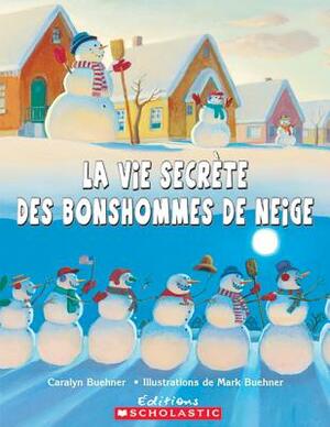 Snowmen Pop-Up Book by Caralyn Buehner