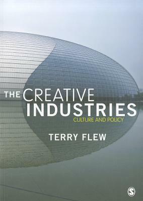 The Creative Industries: Culture and Policy by Terry Flew