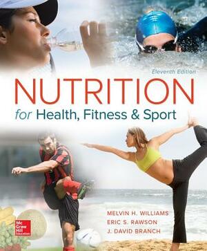 Nutrition for Health, Fitness and Sport by David Branch, Melvin H. Williams, Eric Rawson
