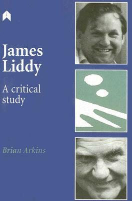James Liddy: A Critical Study by Brian Arkins