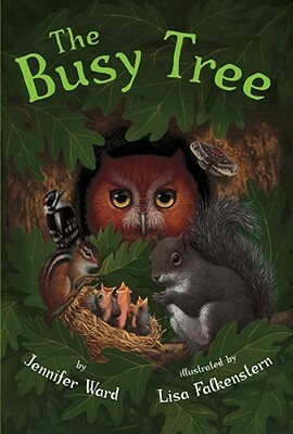 The Busy Tree by Jennifer Ward, Lisa Falkenstern