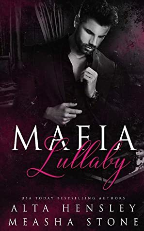 Mafia Lullaby by Measha Stone, Alta Hensley