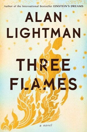 Three Flames by Alan Lightman