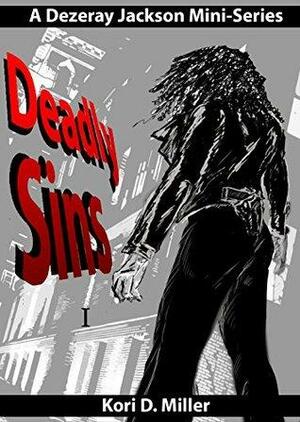 Deadly Sins I: A Dezeray Jackson Mini-Series by Larry Miller, Kori D. Miller