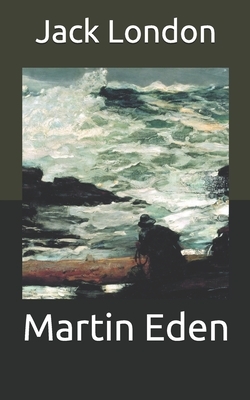 Martin Eden by Jack London