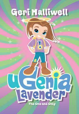 Ugenia Lavender The One And Only by Geri Halliwell, Rian Hughes