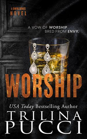 Worship by Trilina Pucci