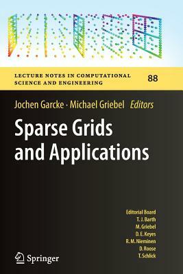 Sparse Grids and Applications by 