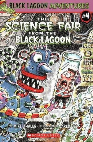 The Science Fair from the Black Lagoon by Mike Thaler, Jared Lee