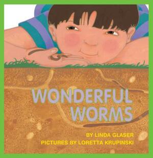 Wonderful Worms by Linda Glaser