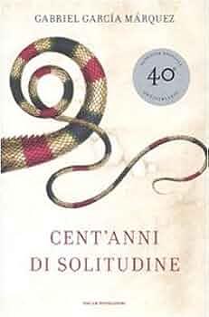 Cent'anni di solitudine by Gabriel García Márquez