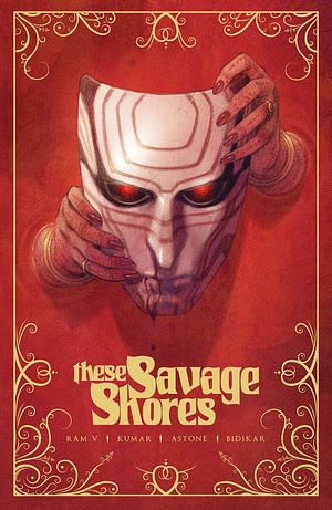 These Savage Shores: The Definitive Edition by Ram V, Sumit Kumar