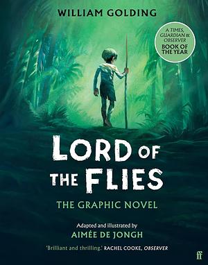 Lord of the Flies: The Graphic Novel by Aimée de Jongh, William Golding