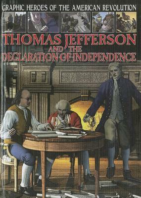 Thomas Jefferson and the Declaration of Independence by Gary Jeffrey