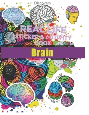 Discovery Real Life Sticker Book: Brain Activity Book (Discovery Real Life Sticker Books) by Haydee Yanez