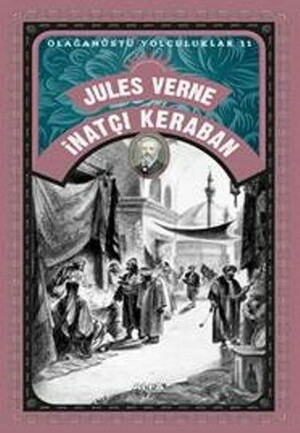 İnatçı Keraban by Jules Verne, Nihan Özyıldırım