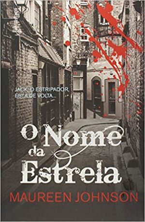 O Nome da Estrela by Maureen Johnson, Larissa Helena