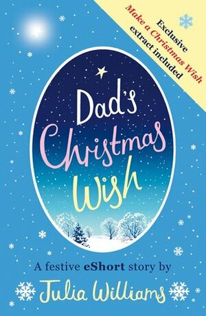 Dad's Christmas Wish by Julia Williams