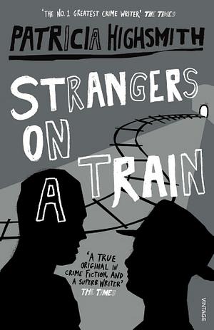 Strangers on a Train by Patricia Highsmith
