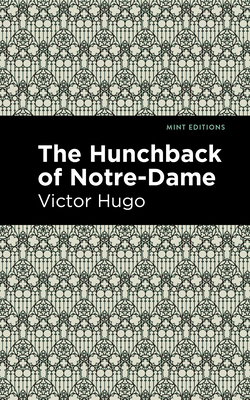 The Hunchback of Notre-Dame by Victor Hugo