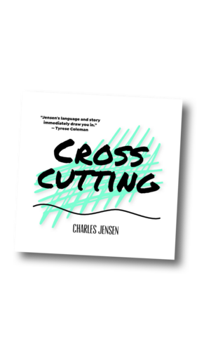 Cross Cutting by Charles Jensen