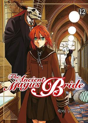 The Ancient Magus Bride, tome 12 by Kore Yamazaki