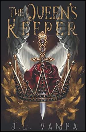 The Queen's Keeper by J.L. Vampa