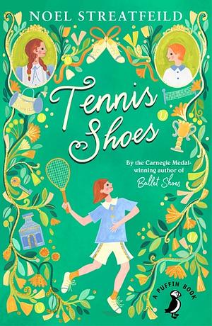 Tennis Shoes by Noel Streatfeild