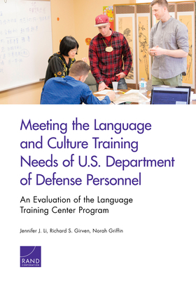 Meeting the Language and Culture Training Needs of U.S. Department of Defense Personnel by Jennifer Li